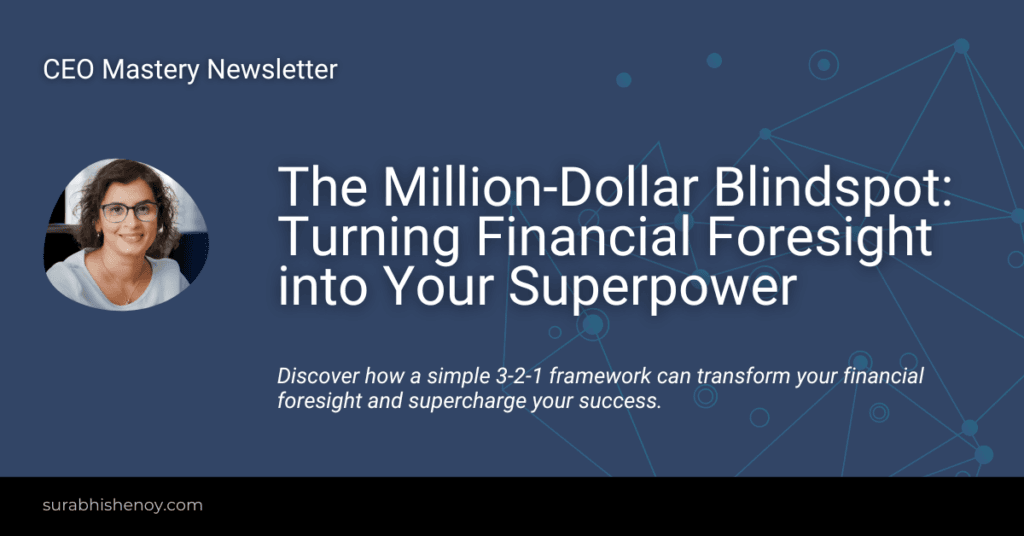 The Million-Dollar Blindspot: Turning Financial Foresight into Your Superpower