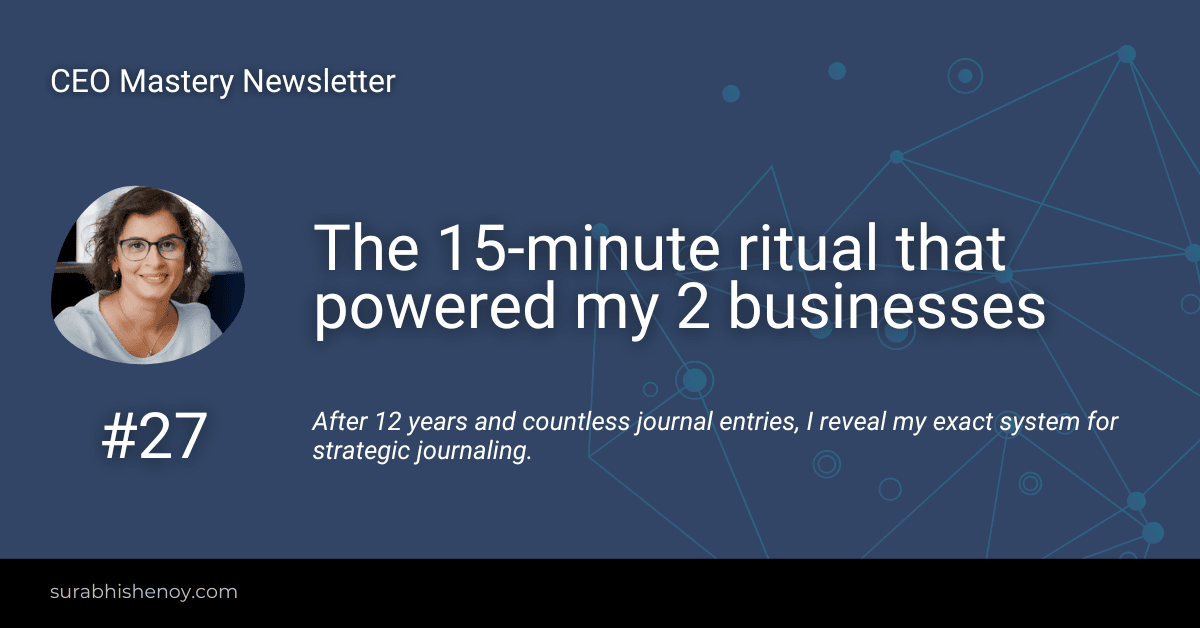 The 15-minute ritual that powered my 2 businesses